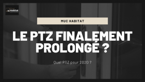 Le Prêt à Taux Zéro finalement reconduit en 2020 ?