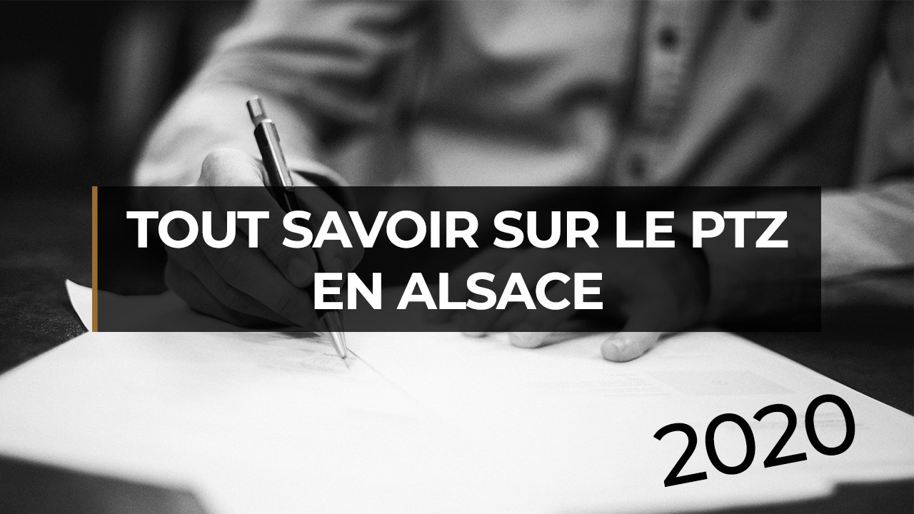 Tout savoir sur le Prêt à Taux Zéro en Alsace en 2020