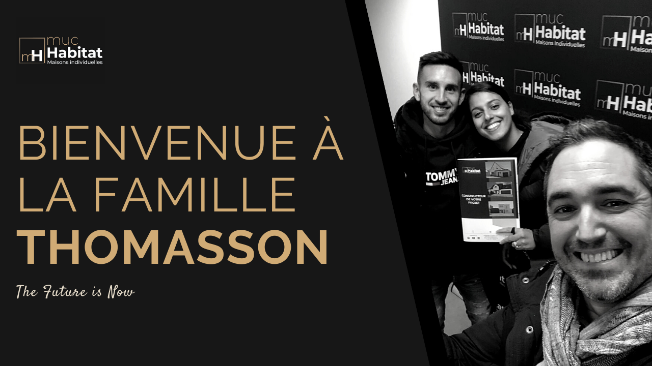 Bienvenue à Adrien Thomasson et sa femme dans la famille Muc Habitat – Le Duo®